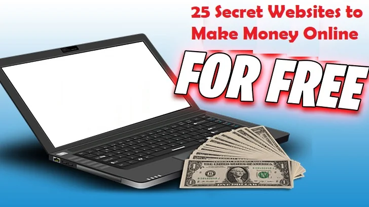 25 Secret Websites to Make Money Online for Free