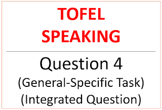 iBT Speaking Materials | General-Specific Task Question