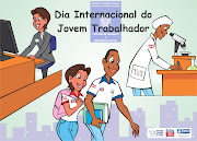 No dia 24 de abril comemorase o Dia Internacional do Jovem Trabalhador, . (ilustr~ )