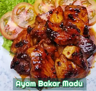 Resep Ayam Bakar Madu Pedas Manis Spesial