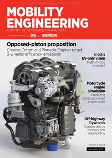 Mobility Engineering 2017-03 - September 2017 | TRUE PDF | Mensile | Professionisti | Meccanica | Progettazione | Automobili | Tecnologia
Reach one of the largest global Automotive Industries.
The quarterly edition reaches 10,000 subscribers throughout India.
Each issue covers key technical advancements, including alternative fuel, safety, and electrification, as well as features on automotive, aerospace, and off-highway.
India's automotive industry is the sixth the largest in the world, with an annual production of almost 4 million passenger cars and commercial vehicles. Exports have consistently grown to $4.5 billion as a result of India's strong engineering base and expertise in manufacturing fuel-efficient and low-cost vehicles.