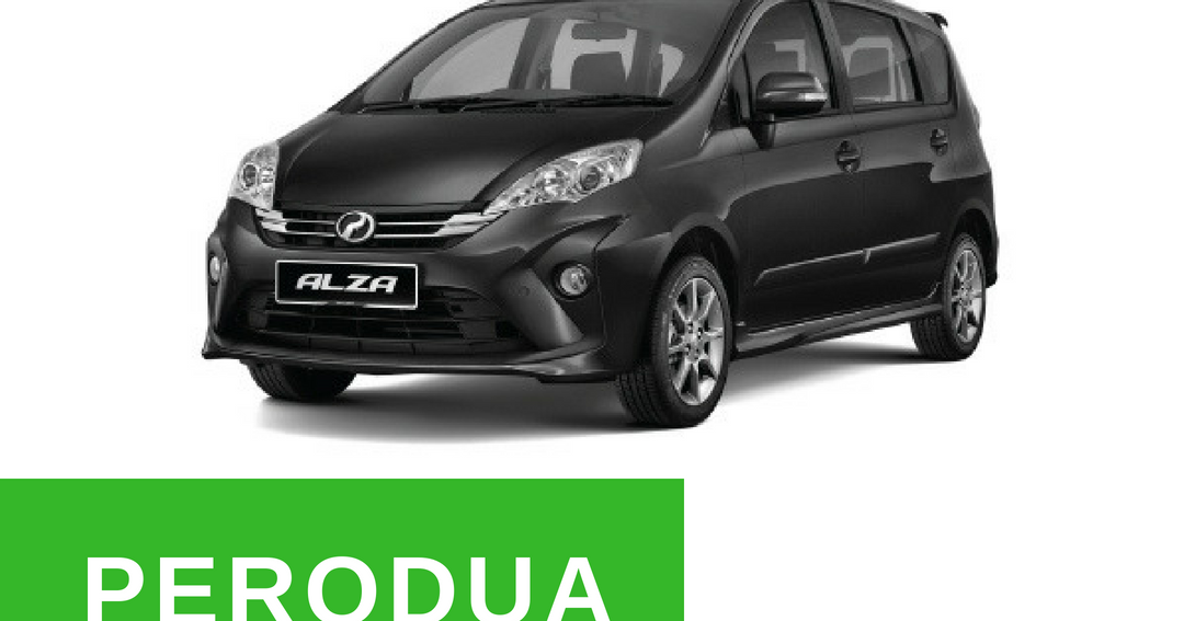 Perodua Alza Harga dan Bayaran Bulanan