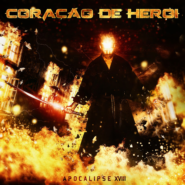 Coração de Herói - Apocalipse XVIII - 2012