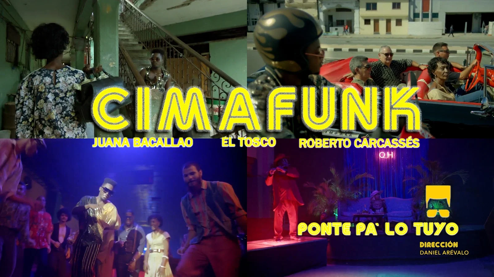 CIMAFUNK & Juana Bacallao & El Tosco & Roberto Carcassés - ¨Ponte pá lo tuyo¨ - Videoclip - Director: Daniel Arévalo. Portal Del Vídeo Clip Cubano