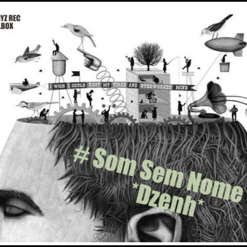  Dzenh In The Air - Som Sem Nome