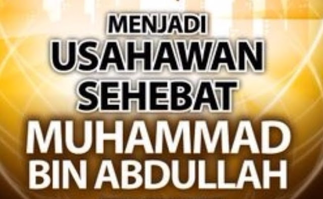 Biografi Muhammad bin Abdullah sebagai Pedagang