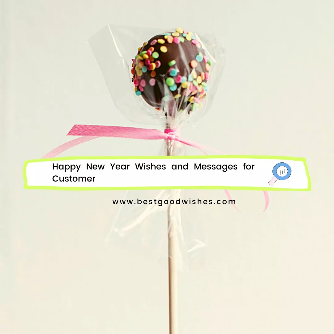 Happy New Year Wishes and Messages for Customer – Best Good Wishes (new 2021)