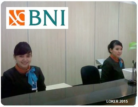 loker Bank BNI 2015, Info kerja BUMN terbaru, Lowongan kerja BUMN BNI