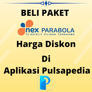 Cara Mendapatkan Paket Nex Parabola Harga Diskon