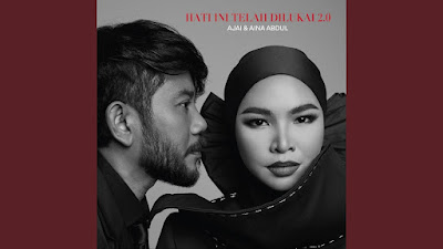 Hati Ini Telah Dilukai 2.0 - Ajai & Aina Abdul