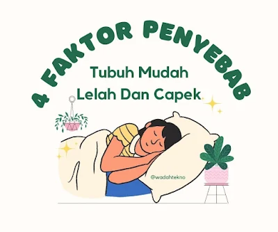 4-Faktor-Penyebab-Tubuh-Mudah-Lelah-Dan-Capek