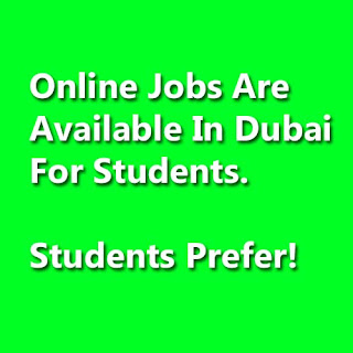 Online Jobs Are Available In Dubai For Students