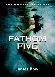 Fathom Five: The Unwritten Books (English Edition)