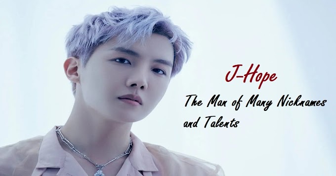 J-Hope: The Man of Many Nicknames and Talents