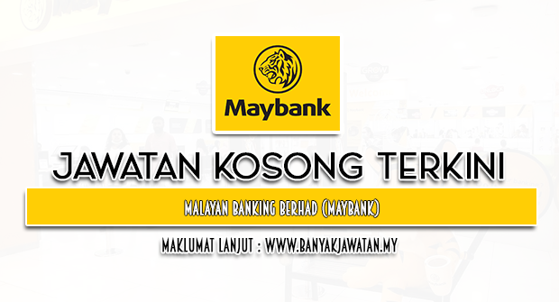 Jawatan Kosong 2023 di Malayan Banking Berhad (Maybank)