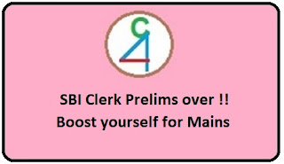 SBI Clerk Prelims over !!! Start preparing for SBI Clerk Mains Exams