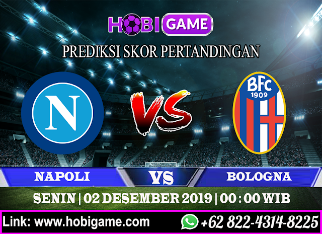 PREDIKSI NAPOLI VS BOLOGNA 2 DESEMBER 2019