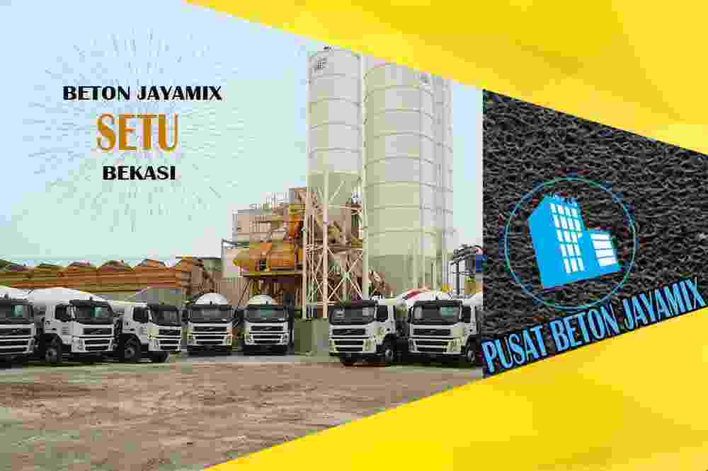 jayamix Setu, jual jayamix Setu, jayamix Setu terdekat, kantor jayamix di Setu, cor jayamix Setu, beton cor jayamix Setu, jayamix di kecamatan Setu, jayamix murah Setu, jayamix Setu Per Meter Kubik (m3)