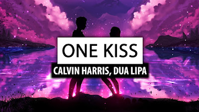 Arti Lirik Lagu Calvin Harris & Dua Lipa - One Kiss