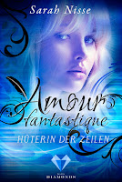 https://ruby-celtic-testet.blogspot.de/2017/07/amour-fantastique-hueterin-der-zeilen-von-Sarah-Nisse.html