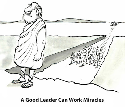 Moses as a cartoon figure is drawn as the leader of his tribe through the red sea with the caption: A Good Leader Can Work Miracles