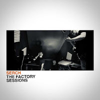 Serch estrena The Factory Sessions