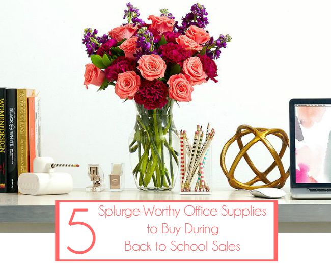 5 Office Items you should treat yourself to during back to school sales.