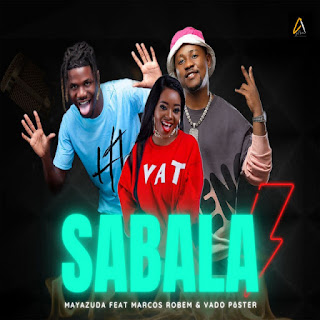 Maya Zuda Feat. Marcos Robem & DJ Vado Poster - Sabala Download