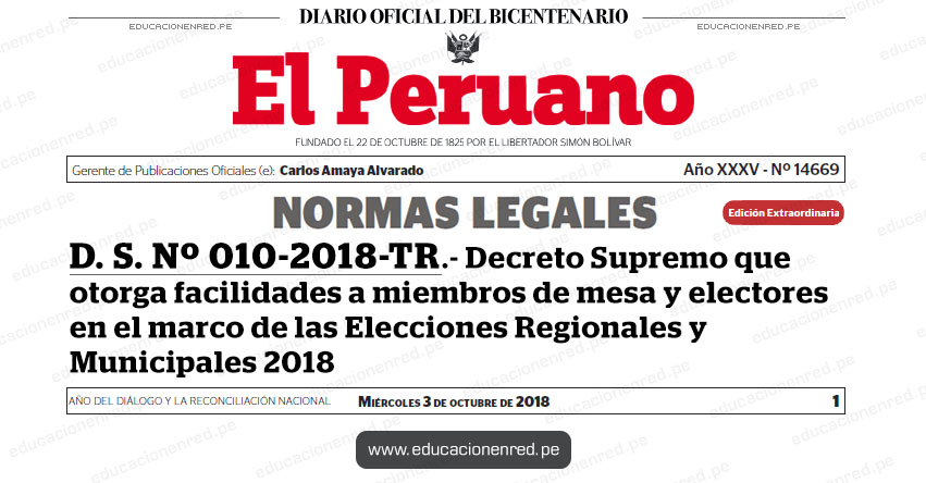 D. S. Nº 010-2018-TR - Decreto Supremo que otorga facilidades a miembros de mesa y electores en el marco de las Elecciones Regionales y Municipales 2018 - www.trabajo.gob.pe