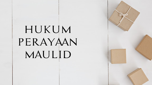 Hukum Perayaan Maulid Nabi