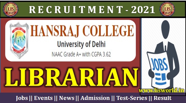  Recruitment for Librarian at Hansraj College, (University of Delhi),New Delhi
