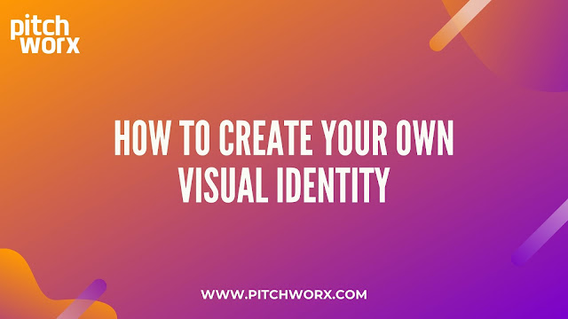 How to create your own visual identity