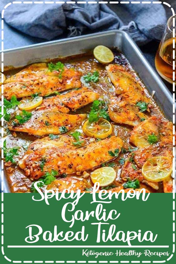 This Spicy Lemon Garlic Baked Tilapia takes all of 5 minute of preparation time before you pop it in the oven