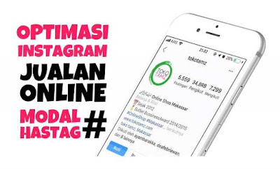 Optimasi Instagram Jualan Online Modal Hashtag