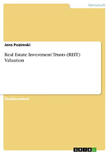 Real Estate Investment Trusts (REIT) Valuation