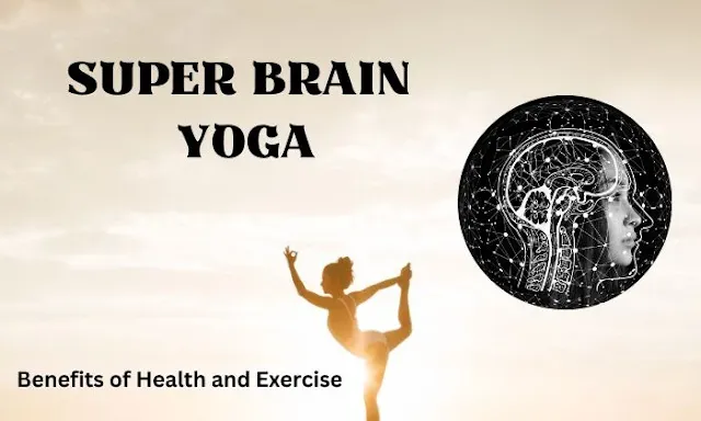 SUPER BRAIN YOGA