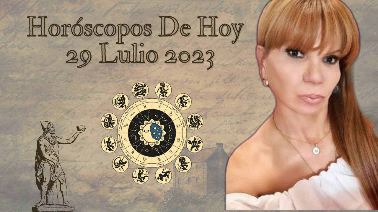 Horoscopo de Mhoni Vidente hoy 29 de julio 2023