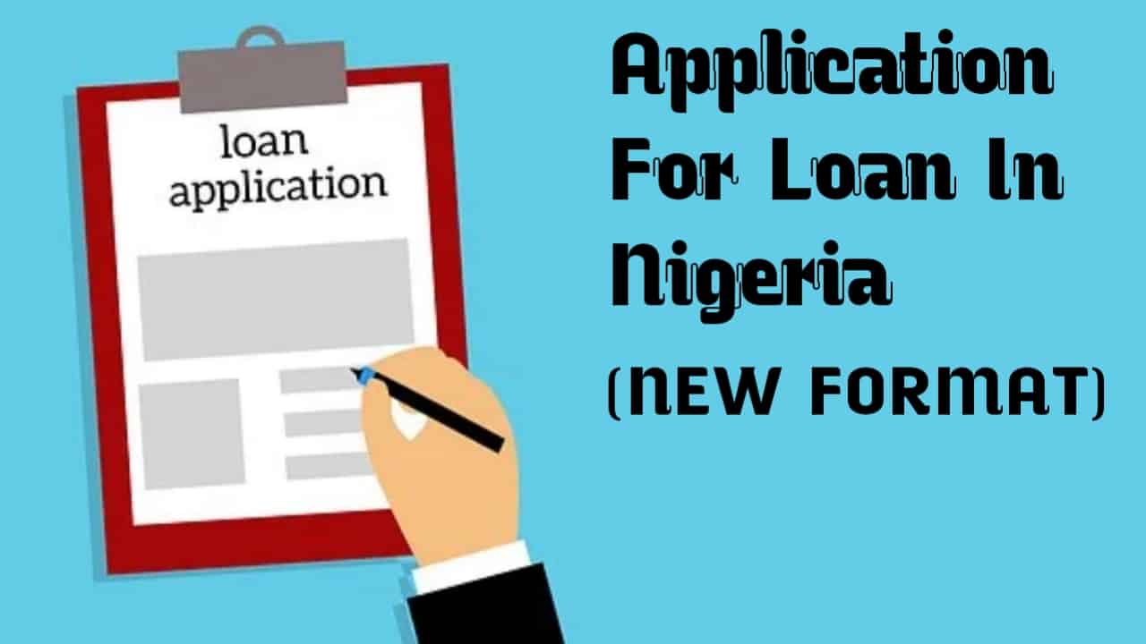 How To Write Application For Loan In Nigeria.