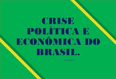 A imagem nas cores do Brasil diz: crise econômica e política do Brasil. 