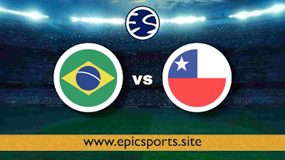 Brazil vs Chile | Match Info, Preview & Lineup