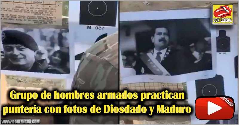 Grupo de hombres armados practican puntería con fotos de Diosdado y Maduro