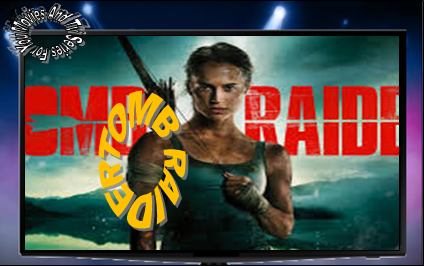 Watch Tomb Raider 2018 Now in HD Full Screen 