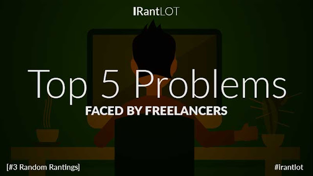 Top 5 Problems Faced by Freelancers