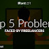 Top 5 Problems Faced by Freelancers