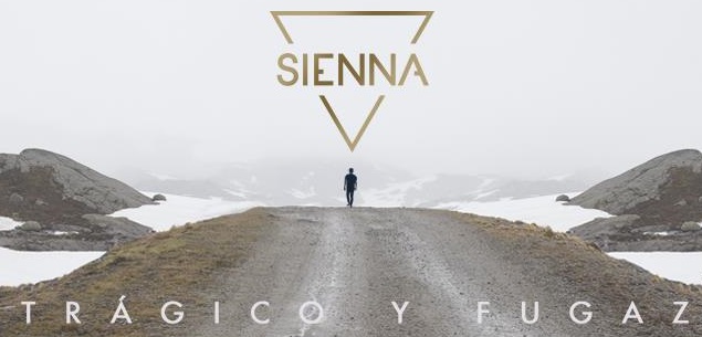 SIENNA [MÚSICA] presenta Trágico y Fugaz.