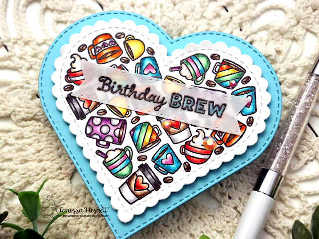 Coffee Themed Birthday Card by Larissa Heskett | Heartfelt Coffee Stamp Set, Heart Frames Die Set and Banner Trio Die Set by Newton's Nook Designs #newtonsnook #handmade