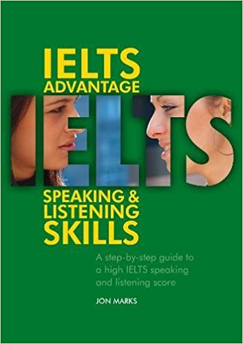 IELTS Advantage: Speaking & Listening Skills - Jon Marks