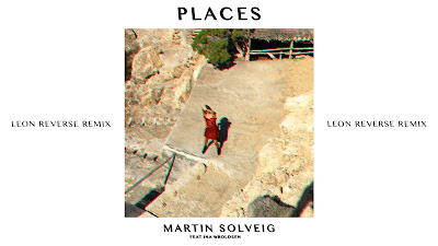 Martin Solveig - Places ( Leon Reverse #Remix ) ft. Ina Wroldsen