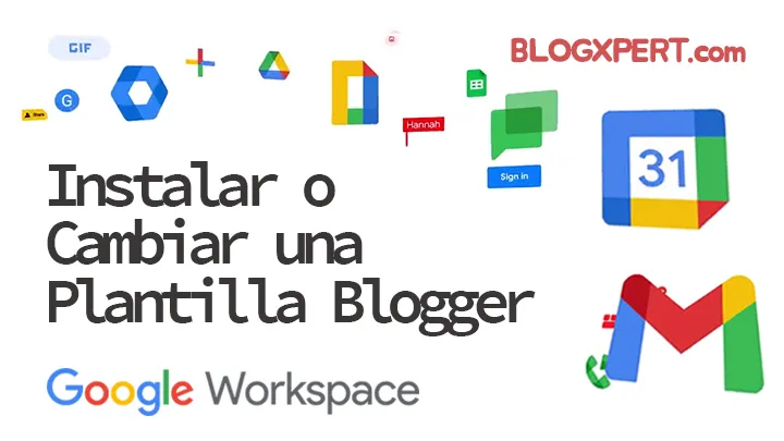 como instalar o cambiar una Plantilla en Blogger