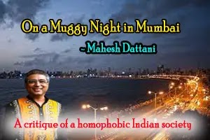 On a Muggy Night in Mumbai by Mahesh Dattani: a critique of a homophobic Indian society